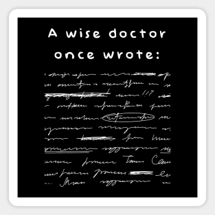 A wise doctor Magnet